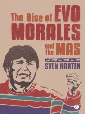 cover image of The Rise of Evo Morales and the MAS